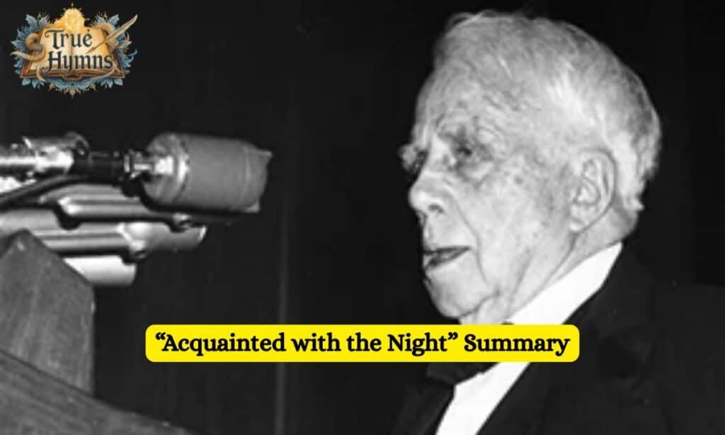 “Acquainted with the Night” Summary