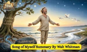 Song of Myself Summary By Walt Whitman