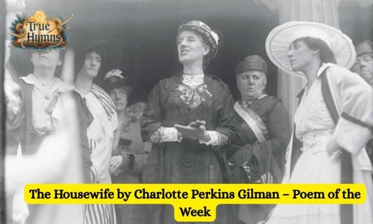 The Housewife by Charlotte Perkins Gilman – Poem of the Week