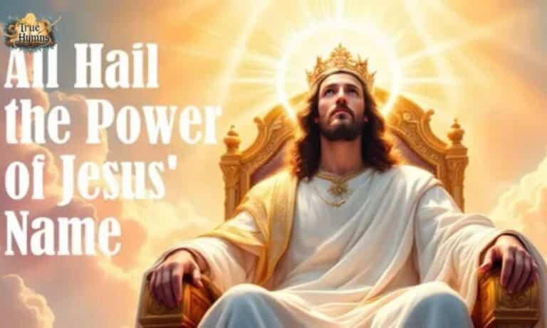 All Hail the Power of Jesus' Name Hymn Explained Simply