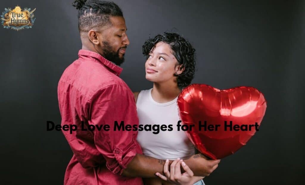 Deep Love Messages for Her Heart