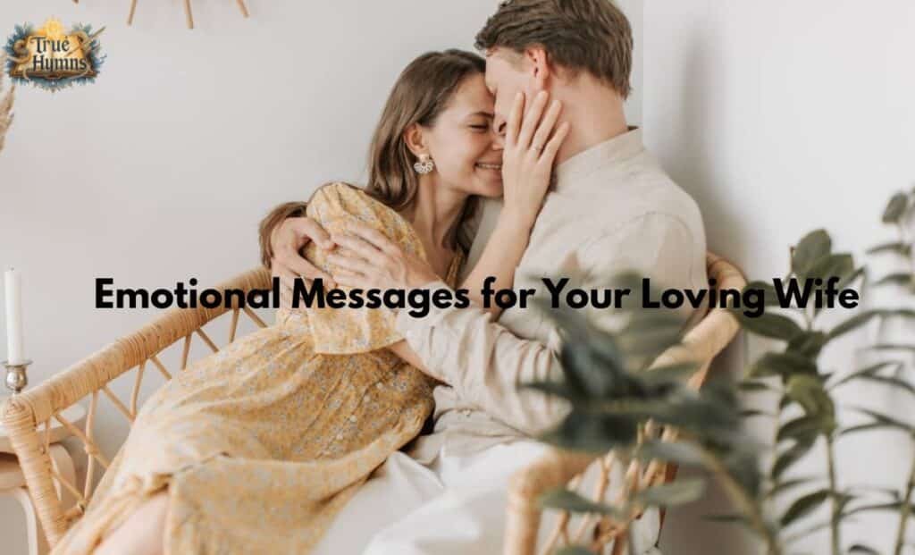 Emotional Messages for Your Loving Wife