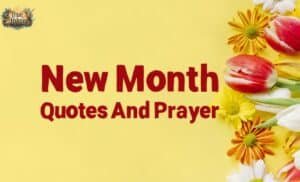 New Month Quotes and Prayers for Fresh Starts, Positivity & Success