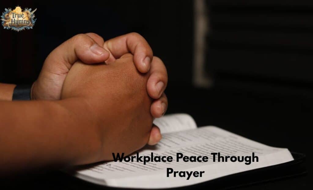 Workplace Peace Through Prayer