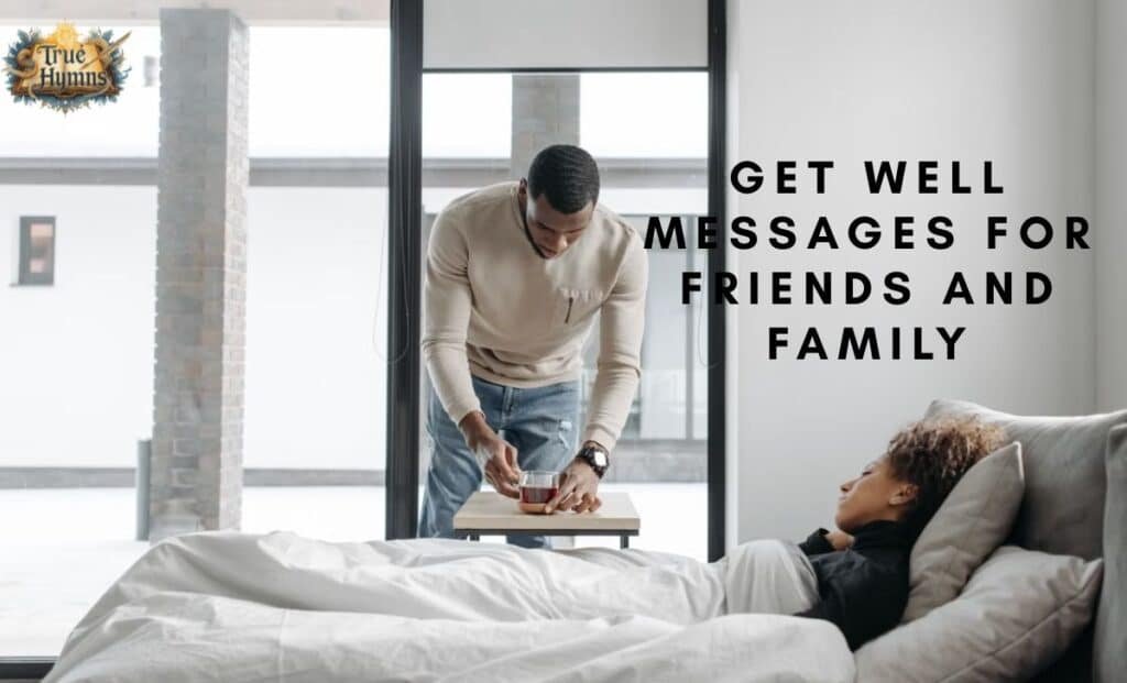 Get Well Messages for Friends and Family