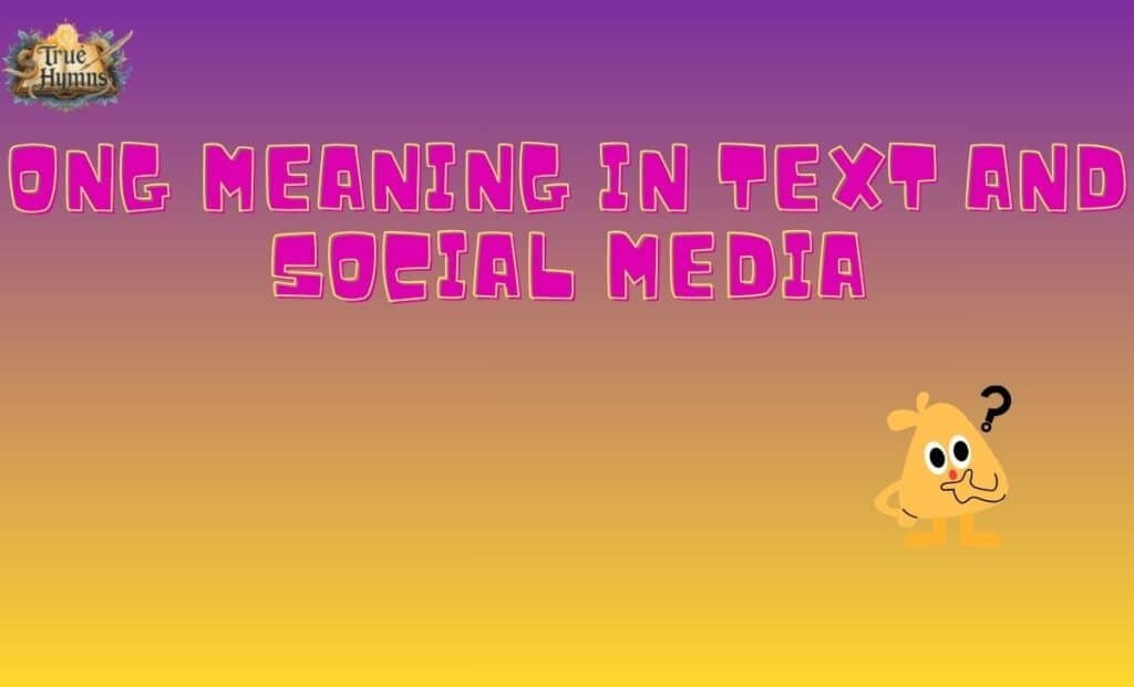 ONG Meaning in Text and Social Media