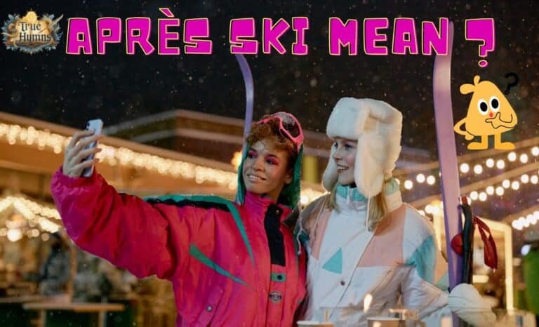 What Does Après Ski Mean? Complete Guide to After-Ski Culture